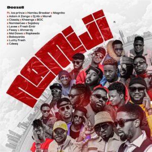 Deezell Namiji ft Morell Ice Prince Hamisu Breaker DJ Ab Magnito Adam A Zango ClassiQ B O C Madaki Soja Boy  Mp3 Download
