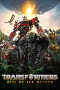 TRANSFORMERS : RISE OF THE BEASTS HD DOWNLOAD and subtitle