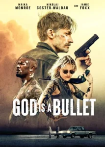 God is a bullet 2023 SUBTITLE + MOVIE DOWNOAD