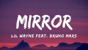 Lil Wayne mirror on the wall